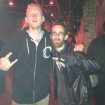 Me with Cameron Loch (drummer) of Born of Osiris.